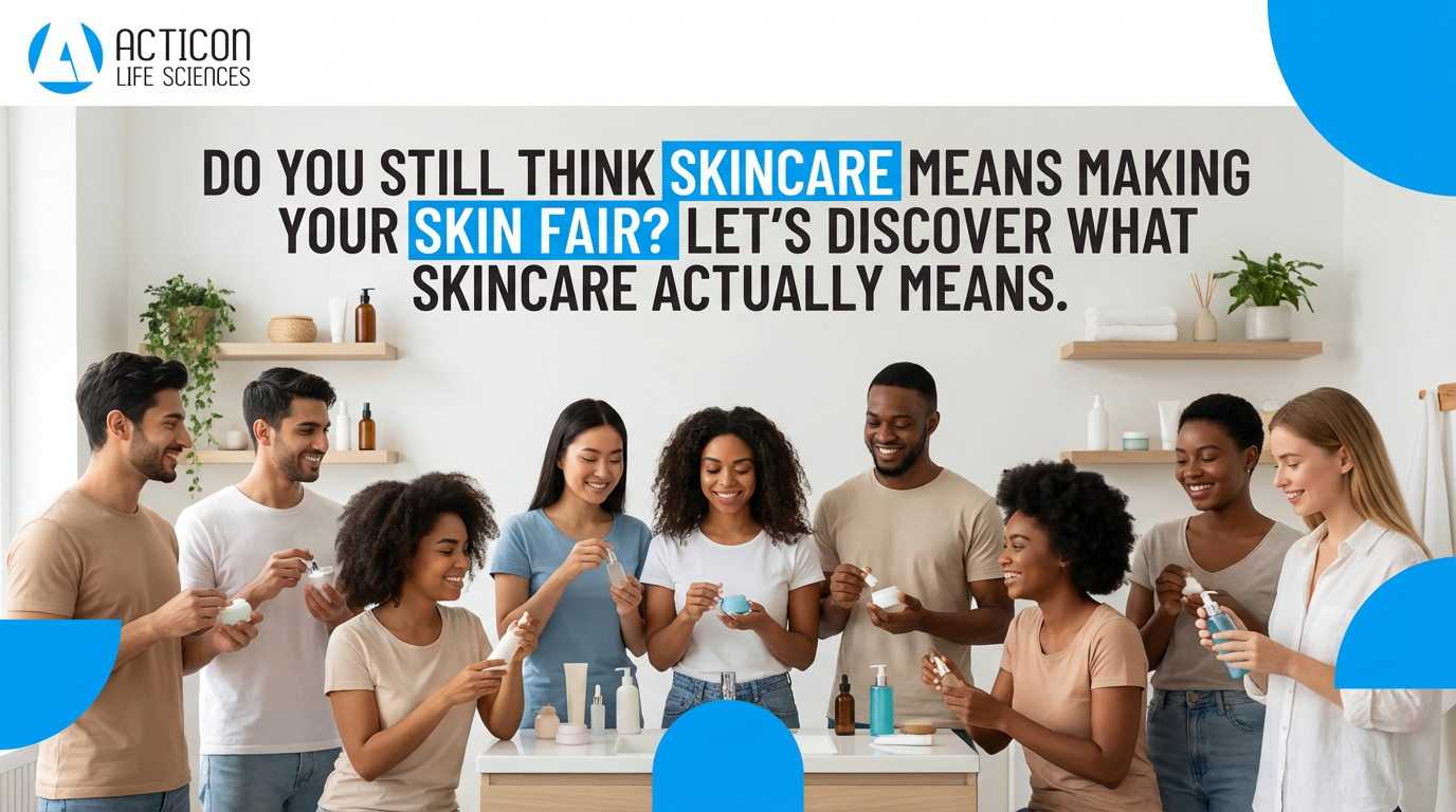 Do you still think skincare means making your skin fair? Let’s discover what skincare actually means.